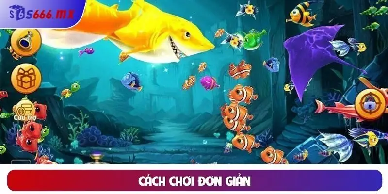Cách chơi đơn giản Cách chơi đơn giản